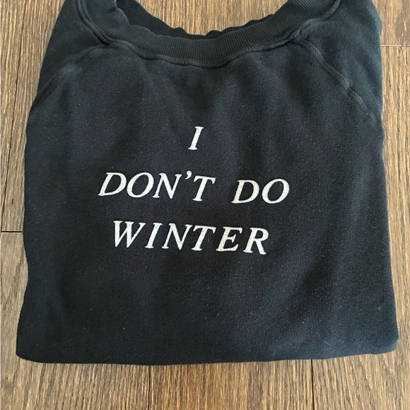 Wildfox Tops - Wildfox Sweatshirt Black Crewneck 🖤
I Don’t Do Winter